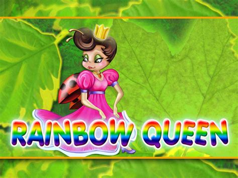 rainbow queen slot game
